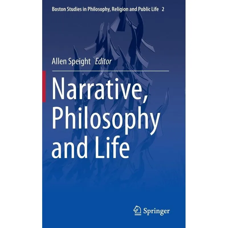 Narrative, Philosophy and Life