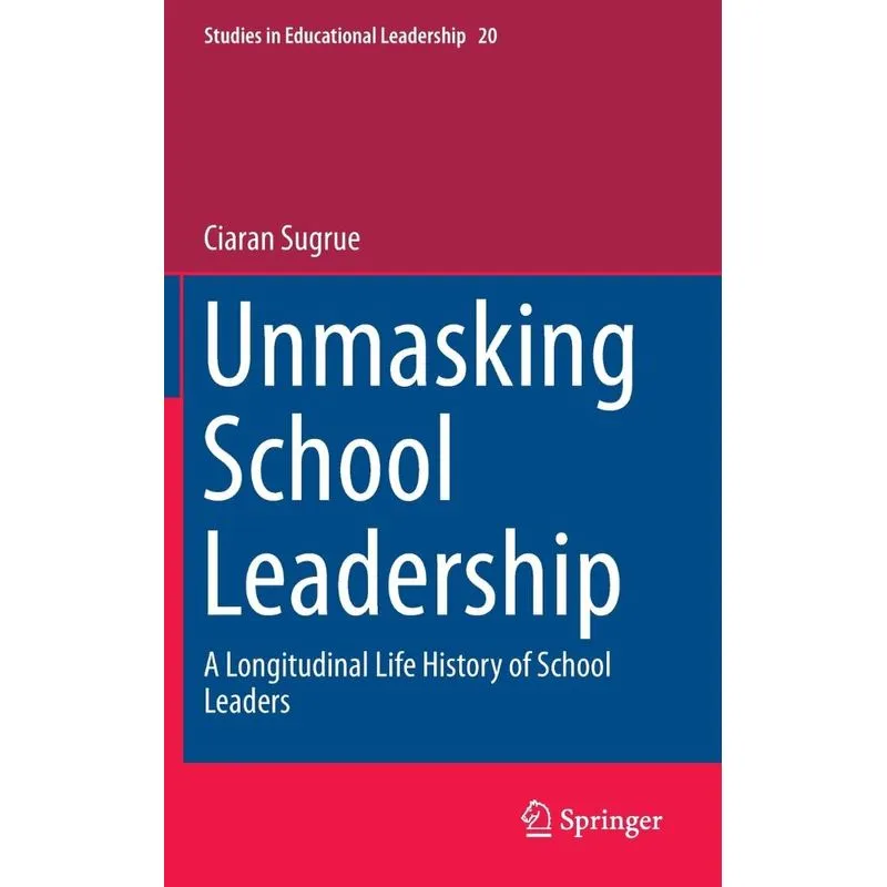 Unmasking School Leadership