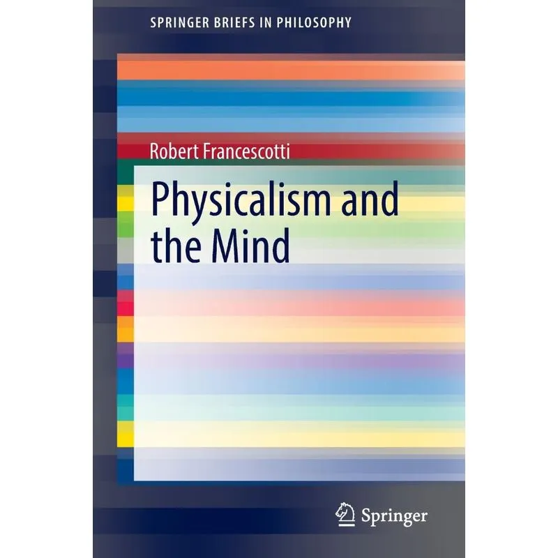 Physicalism and the Mind