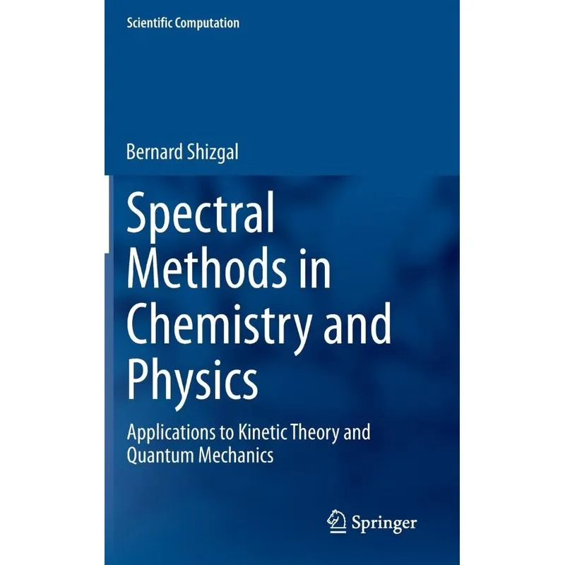 Spectral Methods in Chemistry and Physics