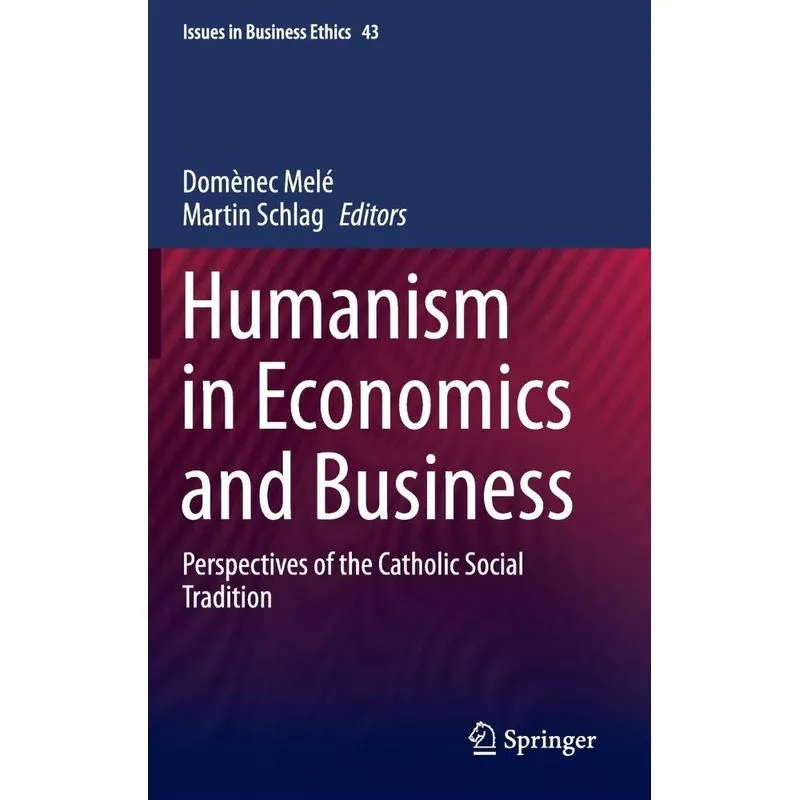 Humanism in Economics and Business