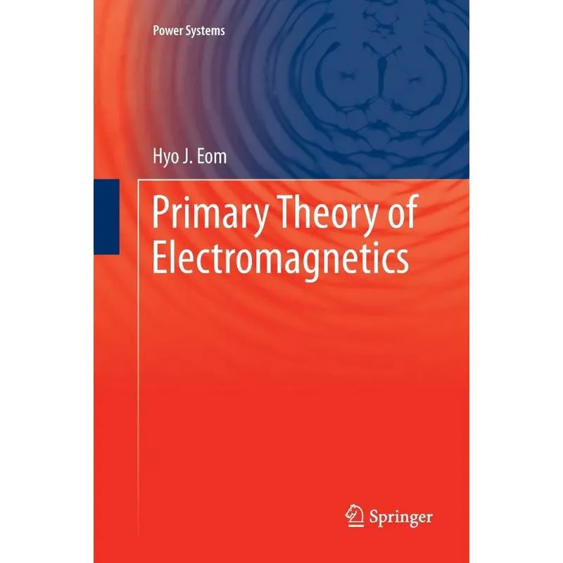 Primary Theory of Electromagnetics