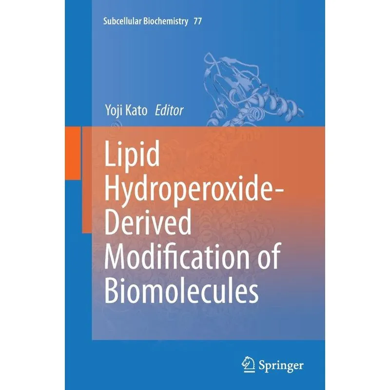Lipid Hydroperoxide-Derived Modification of Biomolecules