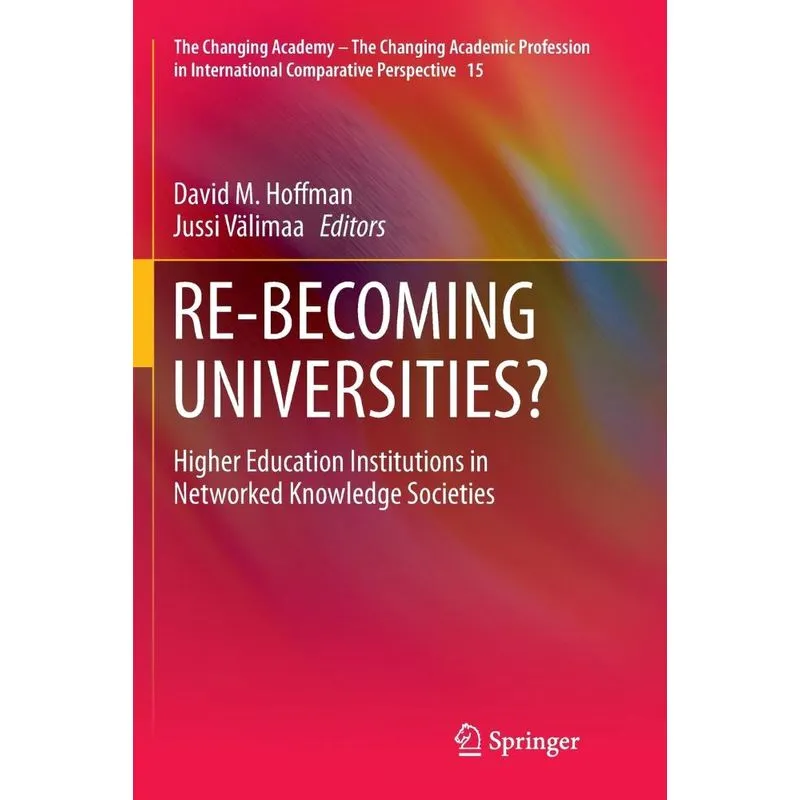 RE-BECOMING UNIVERSITIES?