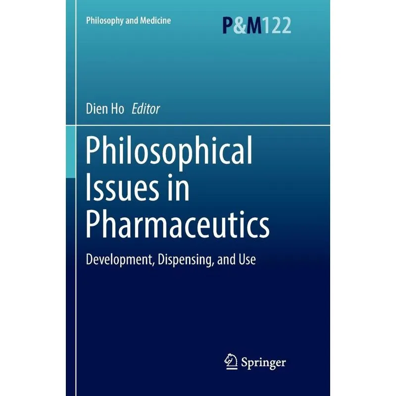 Philosophical Issues in Pharmaceutics