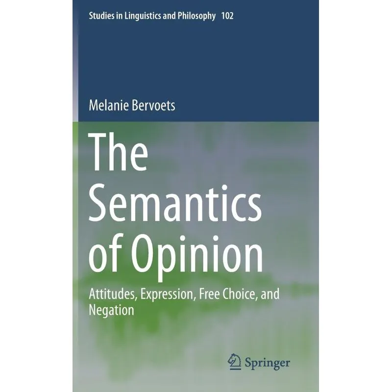 The Semantics of Opinion