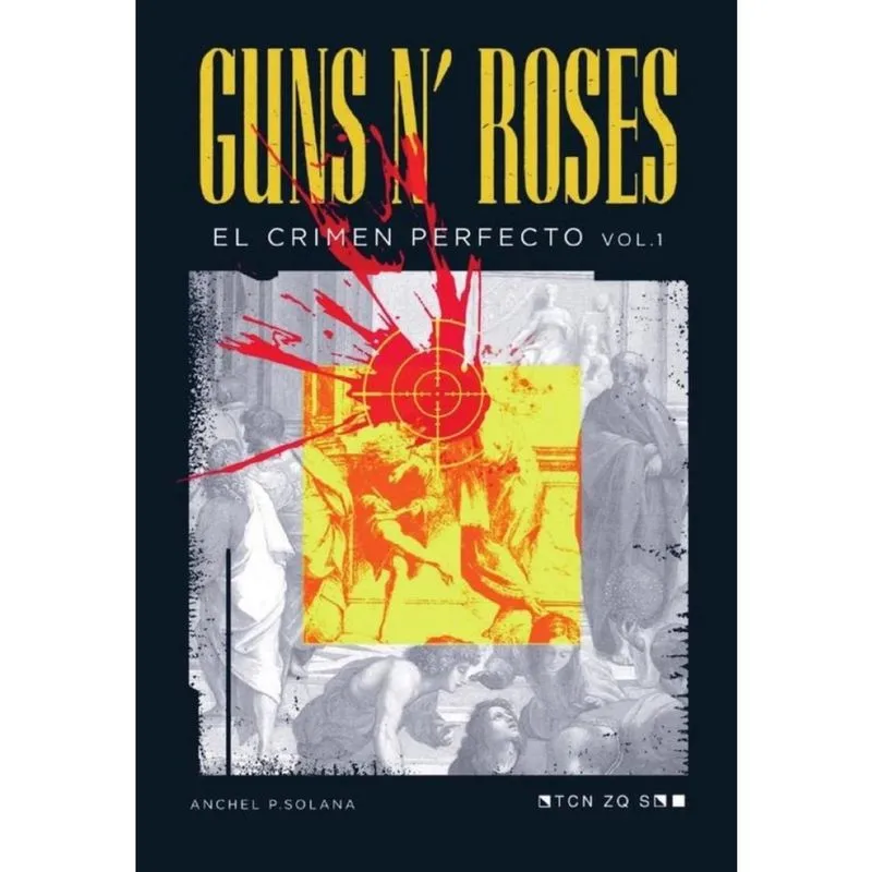 Guns N' Roses: El Crimen Perfecto Vol I - Espanhol