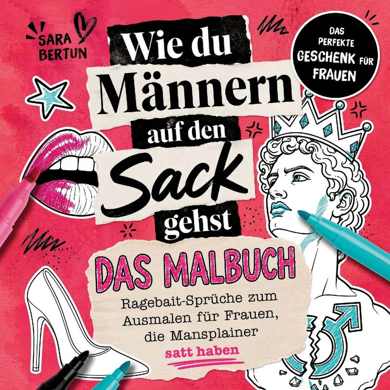 Wie du Männern auf den Sack gehst - Das Malbuch