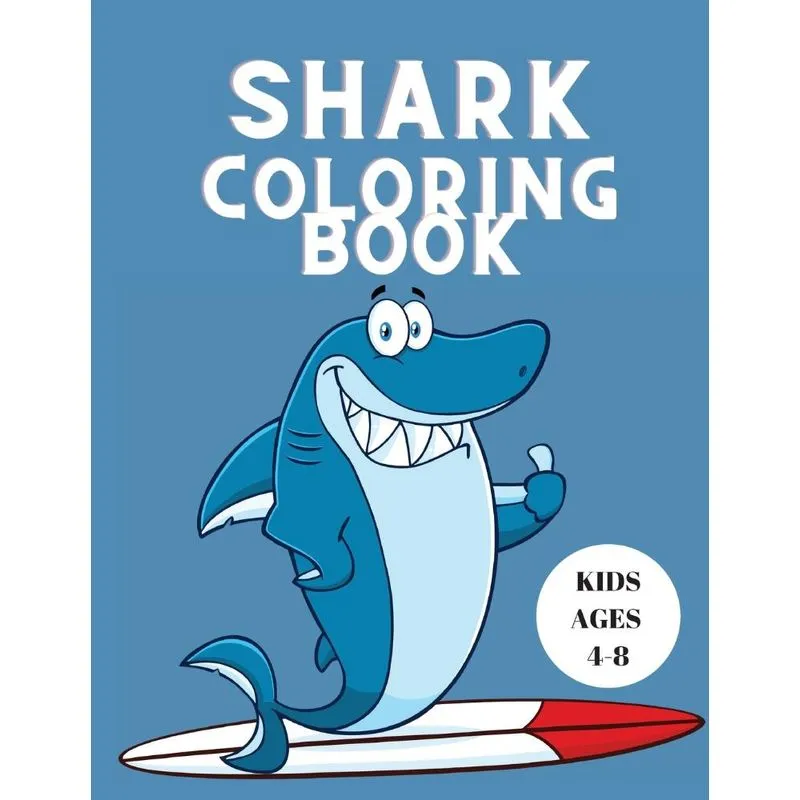 Shark Coloring Book Kids Ages 4-8