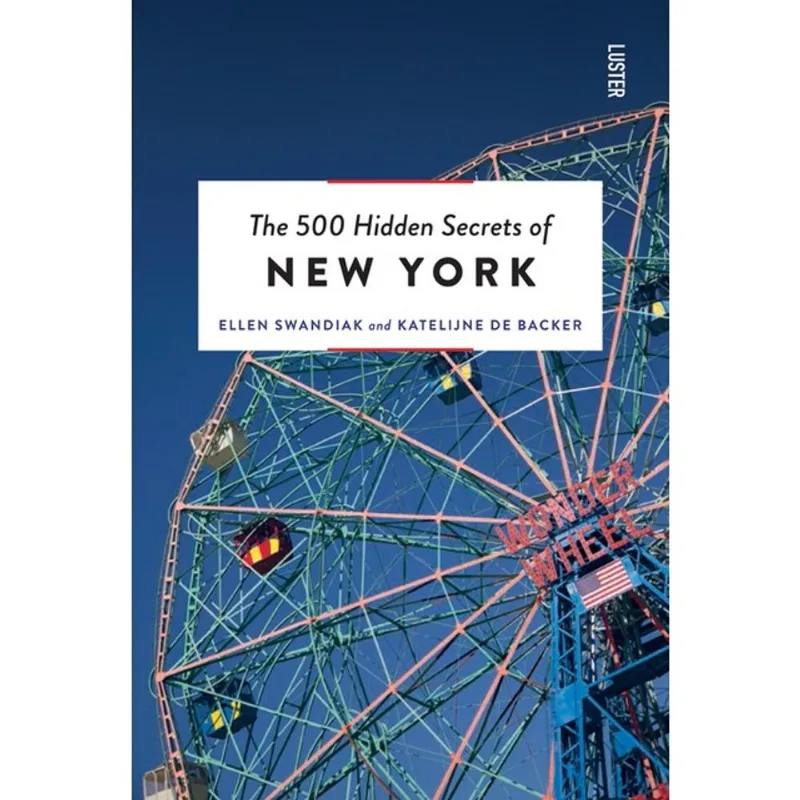 THE 500 HIDDEN SECRETS OF NEW YORK