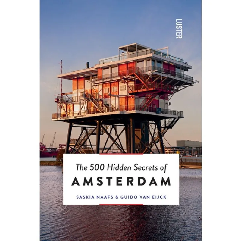 THE 500 HIDDEN SECRETS OF AMSTERDAM