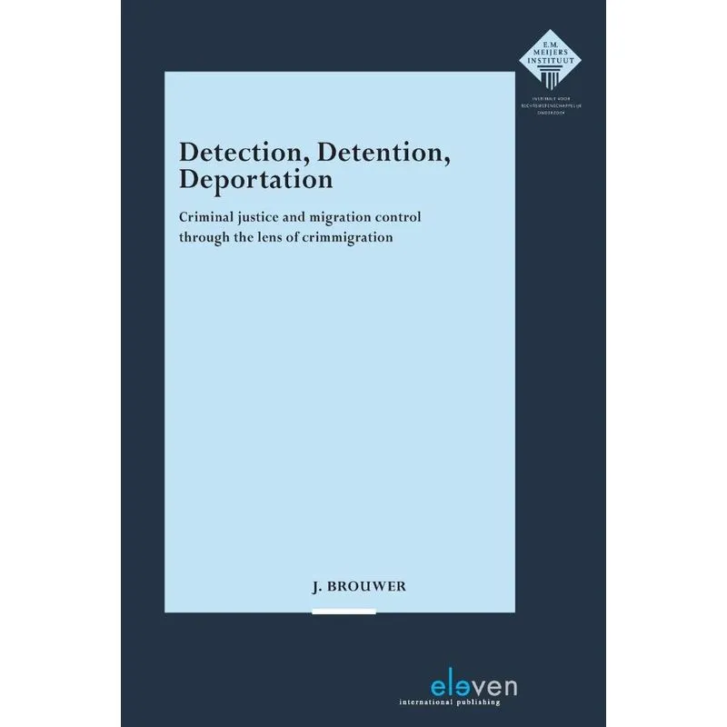 Detection, Detention, Deportation