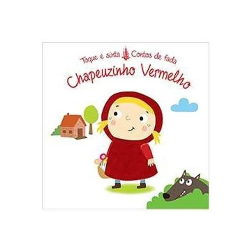 Toque e Sinta Contos de Fada: Chapeuzinho Vermelho autor Vários Autores