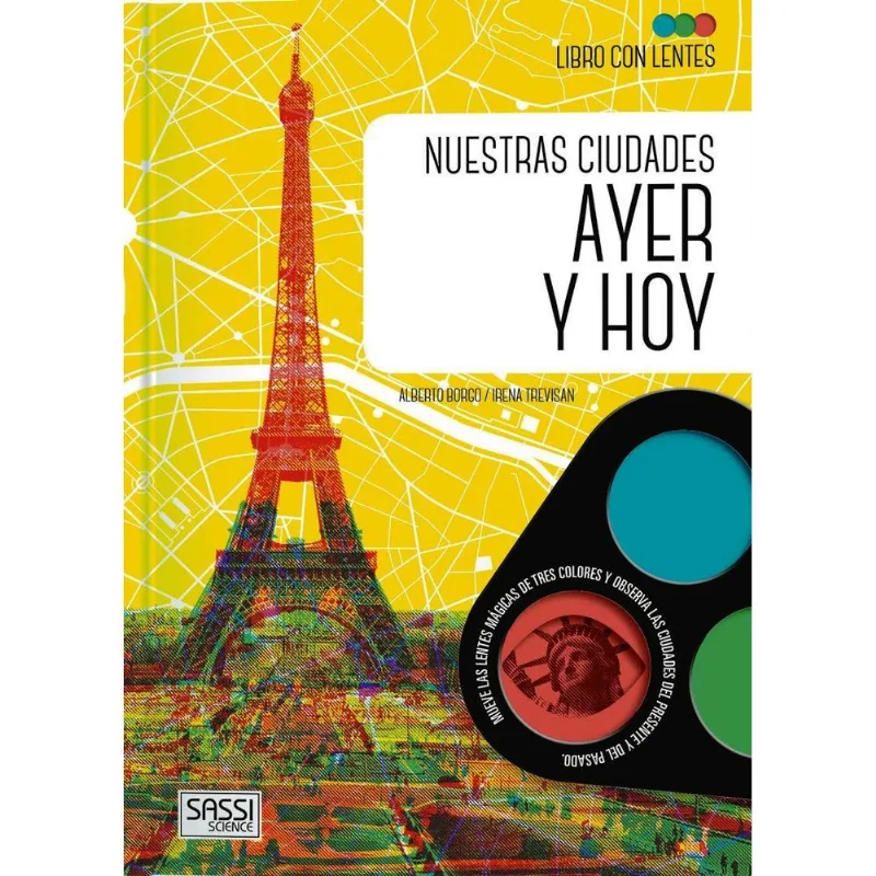 Nuestras Ciudades Ayer y Hoy: El Secreto del Alcornoque y el Corcho (Libro con Lentes) NUESTRAS CIUDADES AYER Y HOY (LIBRO CON LENTES)