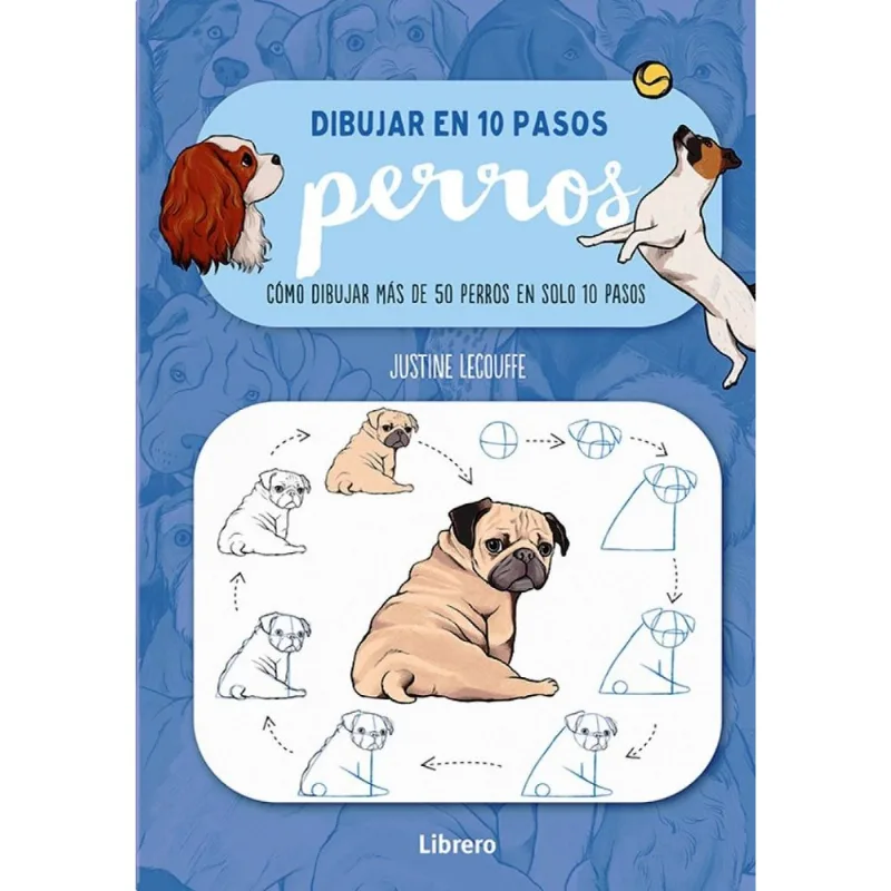 Dibujar En 10 Pasos: Perros