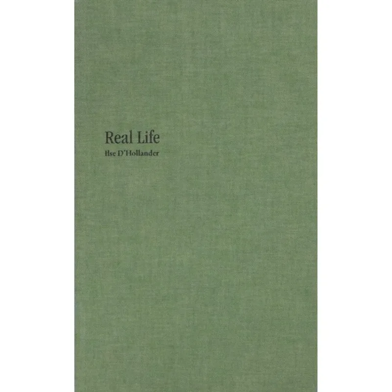 REAL LIFE - ILSE D HOLLANDER