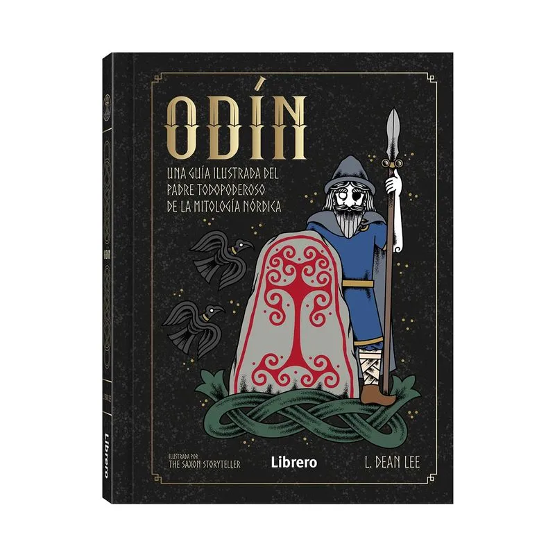 Odín: una guía ilustrada del padre todo poderoso de la mitología nórdica
