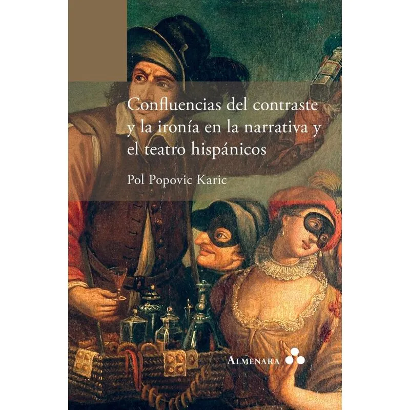 Confluencias del contraste y la ironía en la narrativa y el