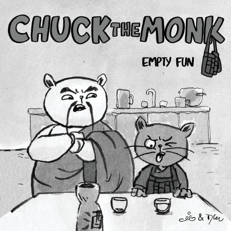 Chuck The Monk - Empty Fun