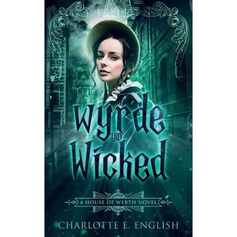Wyrde and Wicked