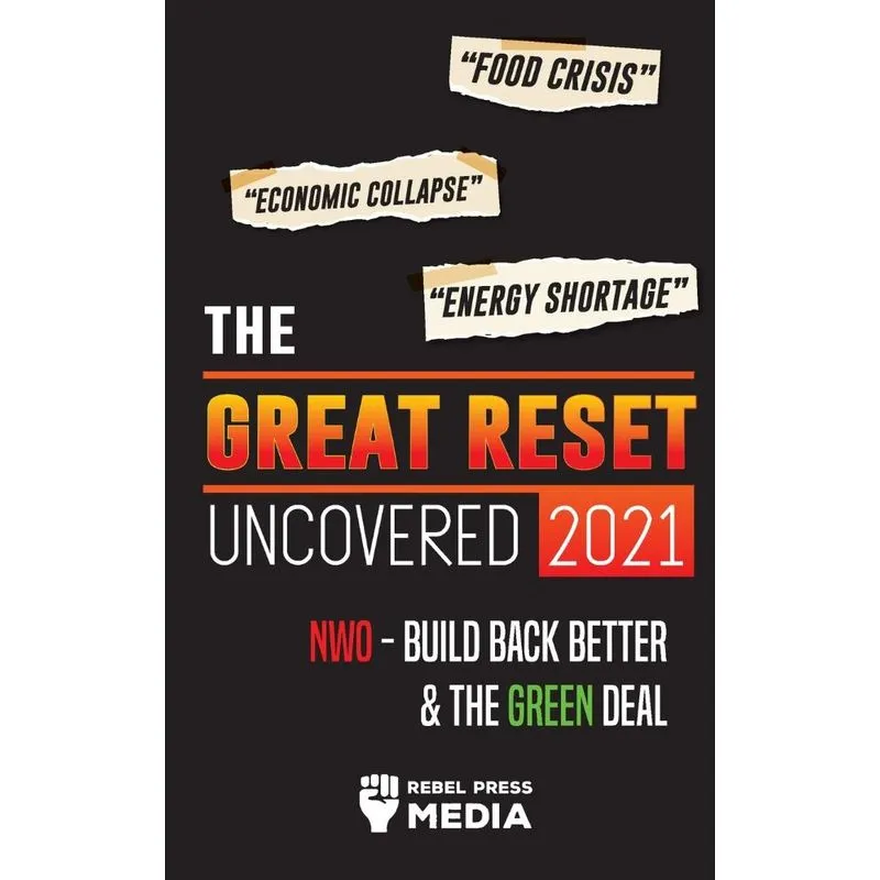 The Great Reset Uncovered 2021