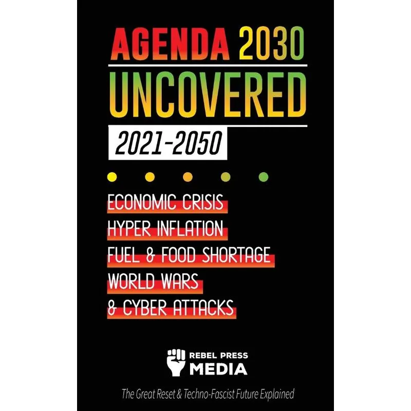 Agenda 2030 Uncovered (2021-2050)