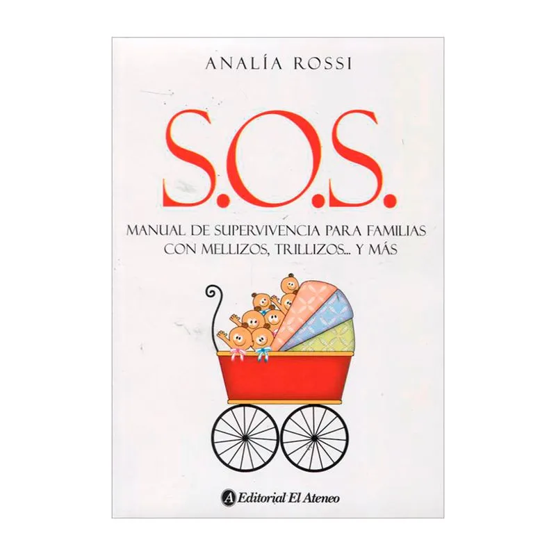 S.O.S Manual de supervivencia para familias con mellizos, trillizos y más