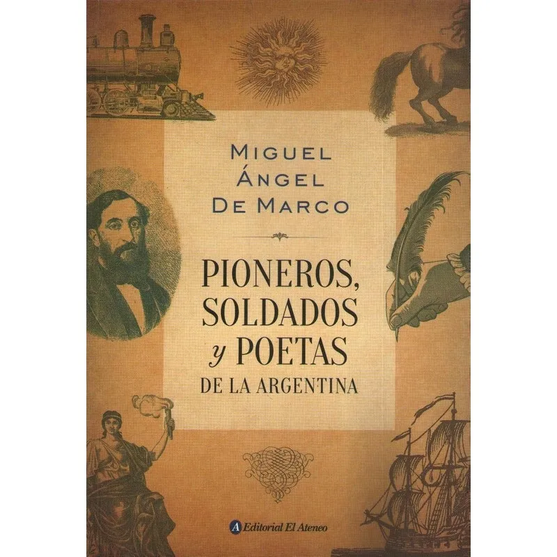 Livro Libro Pioneros Soldados Y Poetas La Argentina Miguel