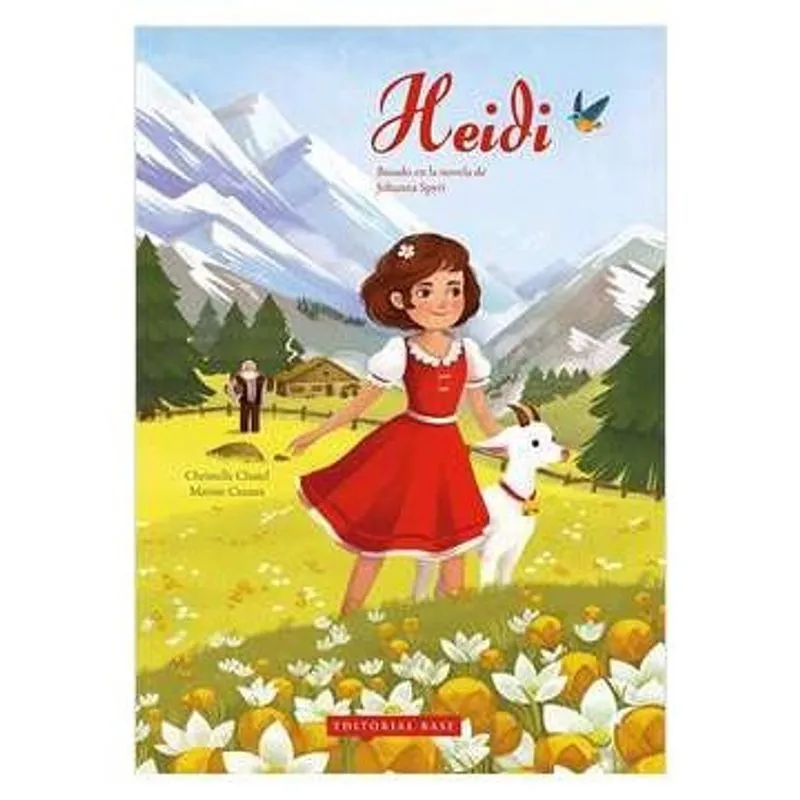 Heidi: Baseado En La Novela de Johanna Spyri autor Christelle Chatel e Marine Cazaux