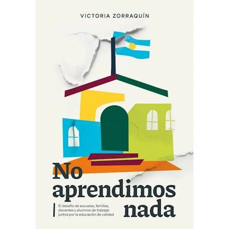 NO APRENDIMOS NADA - Zorraquín, Victoria NO APRENDIMOS NADA