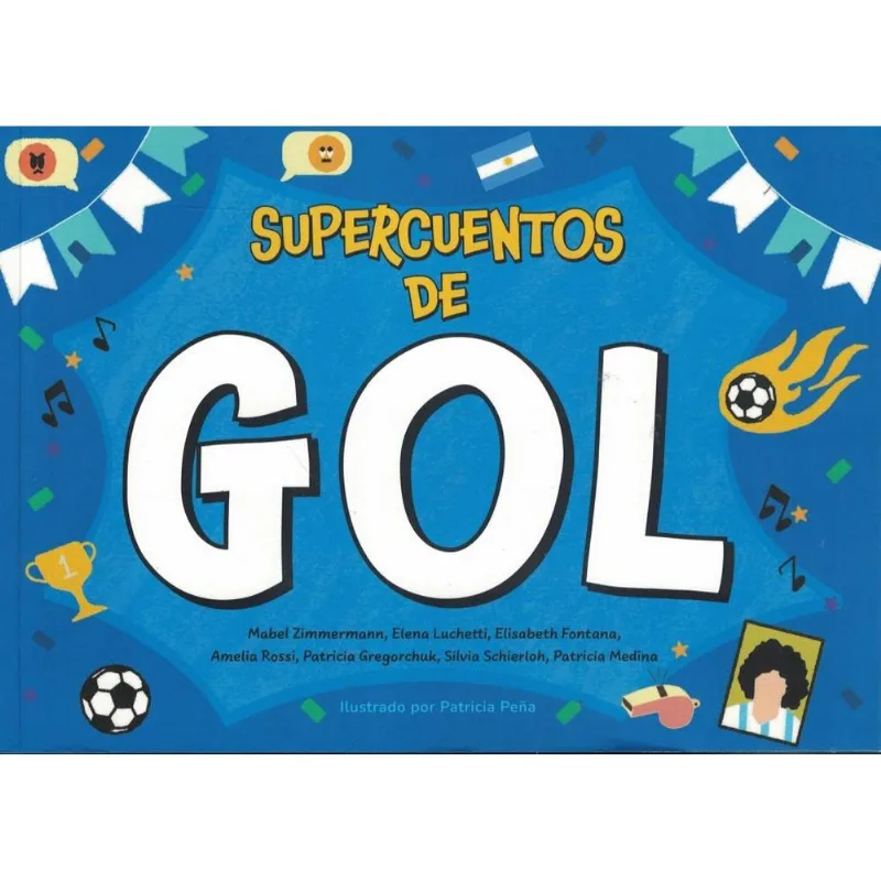 SUPERCUENTOS DE GOL - AUTORES VARIOS SUPERCUENTOS DE GOL