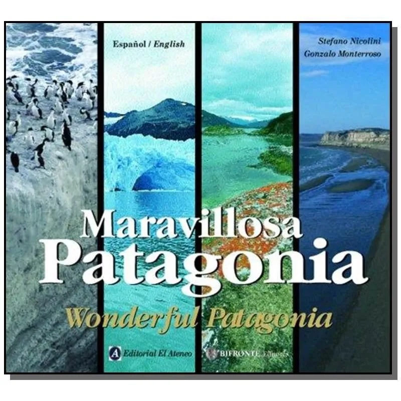 Maravillosa Patagonia (bilingue)