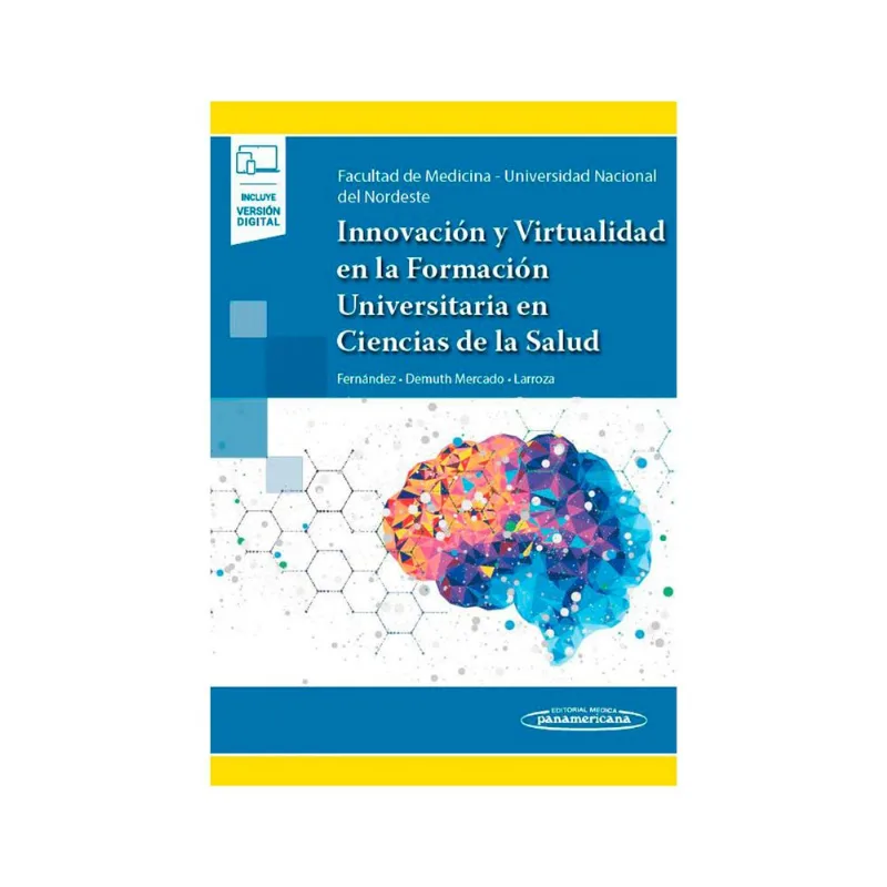 Innovacion y virtualidad en la formacion universitaria en ciencias de la salud Innovación y virtualidad en la formación universitaria en ciencias de la salud