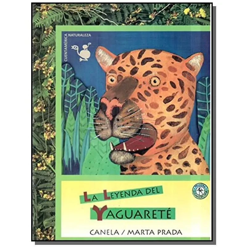 LEYENDA DEL YAGUARETE, LA