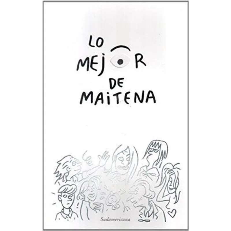 LO MEJOR DE MAITENA - Maitena LO MEJOR DE MAITENA