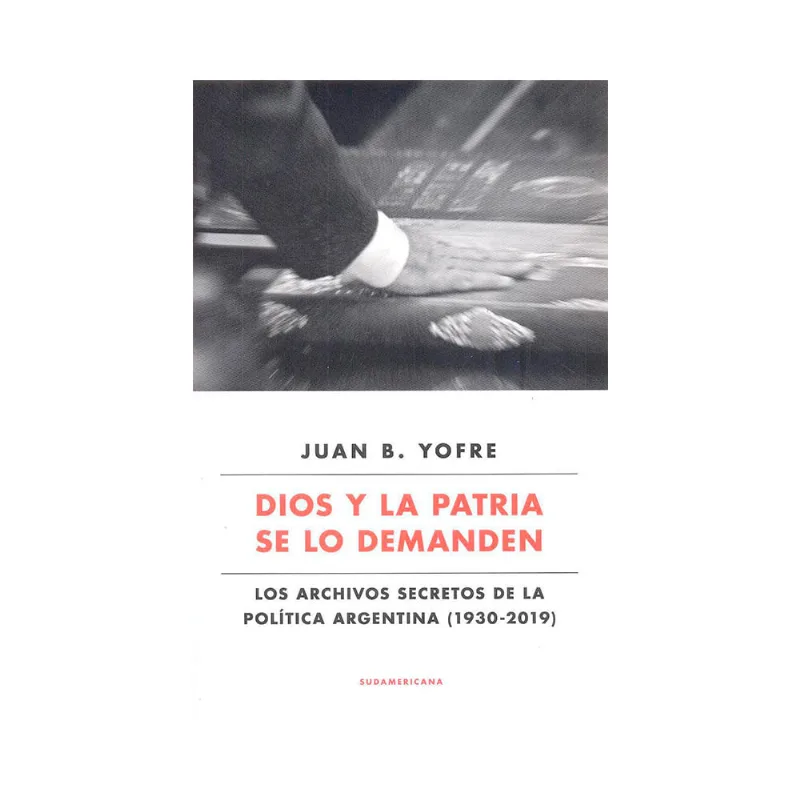 Dios Y La Patria Se Lo Demanden