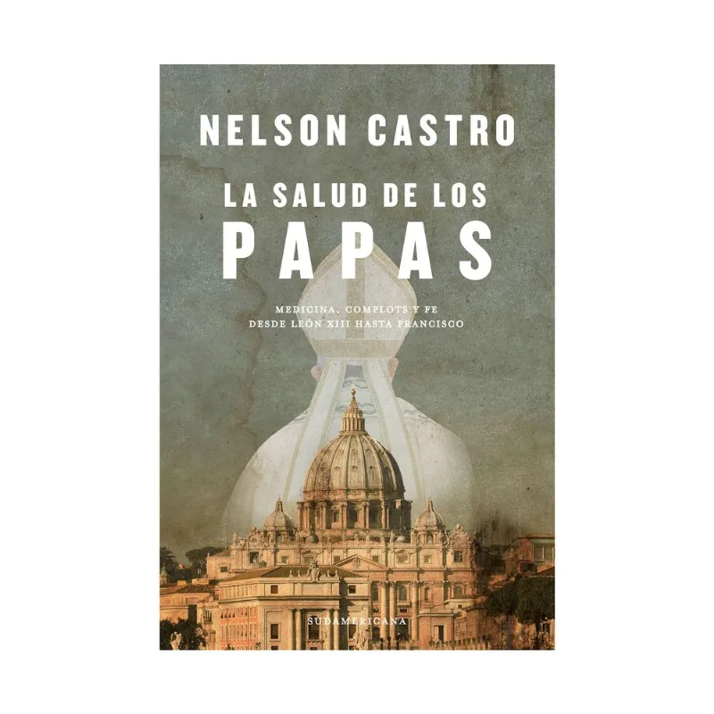 Libro La salud de los papas de Nelson Castro