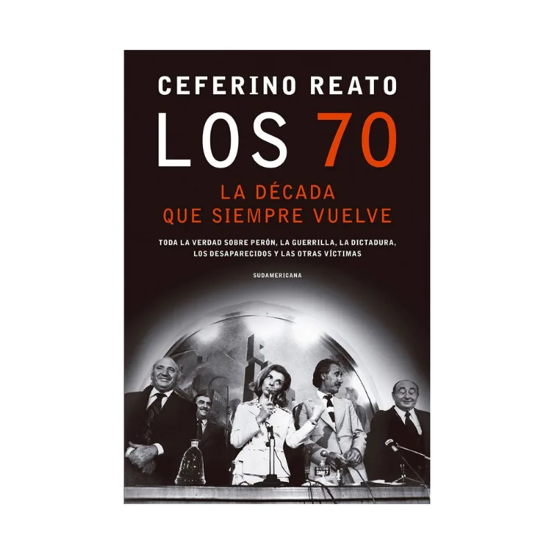 Libro 70, la década que siempre vuelve de Ceferino Reato