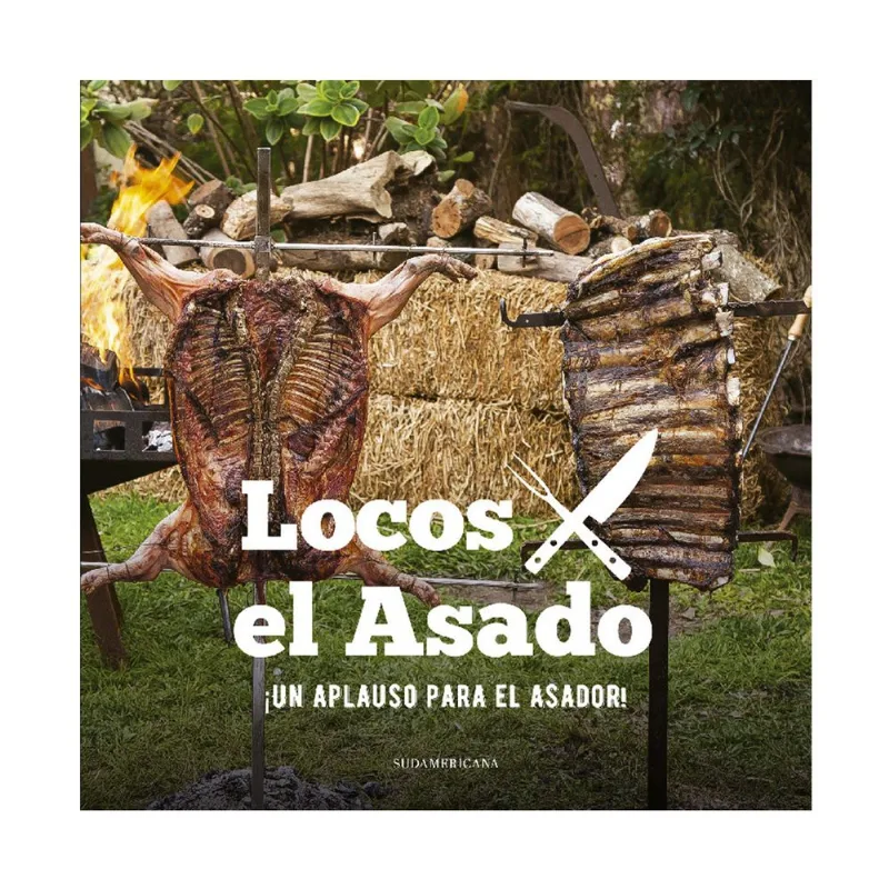 Libro ¡Un aplauso para el asador! de Locos X El Asado