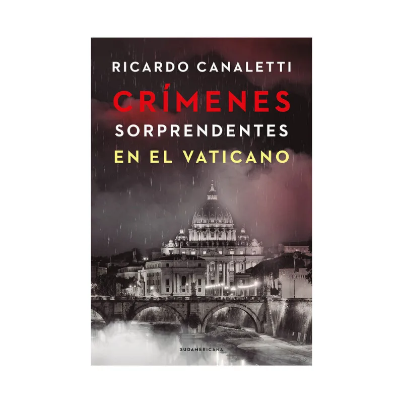 Libro Crímenes sorprendentes en el Vaticano. Canaletti Ricardo