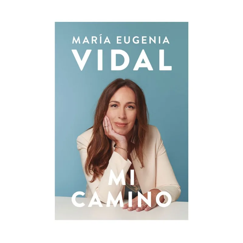 Libro Mi camino de Maria Eugenia Vidal
