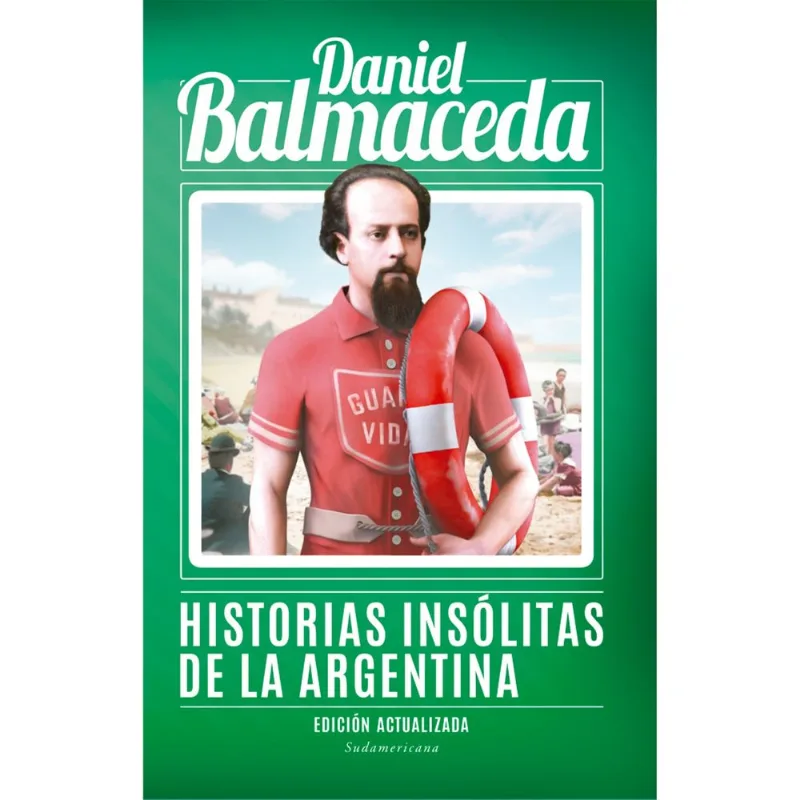 Libro Historias insólitas de la historia argentina
