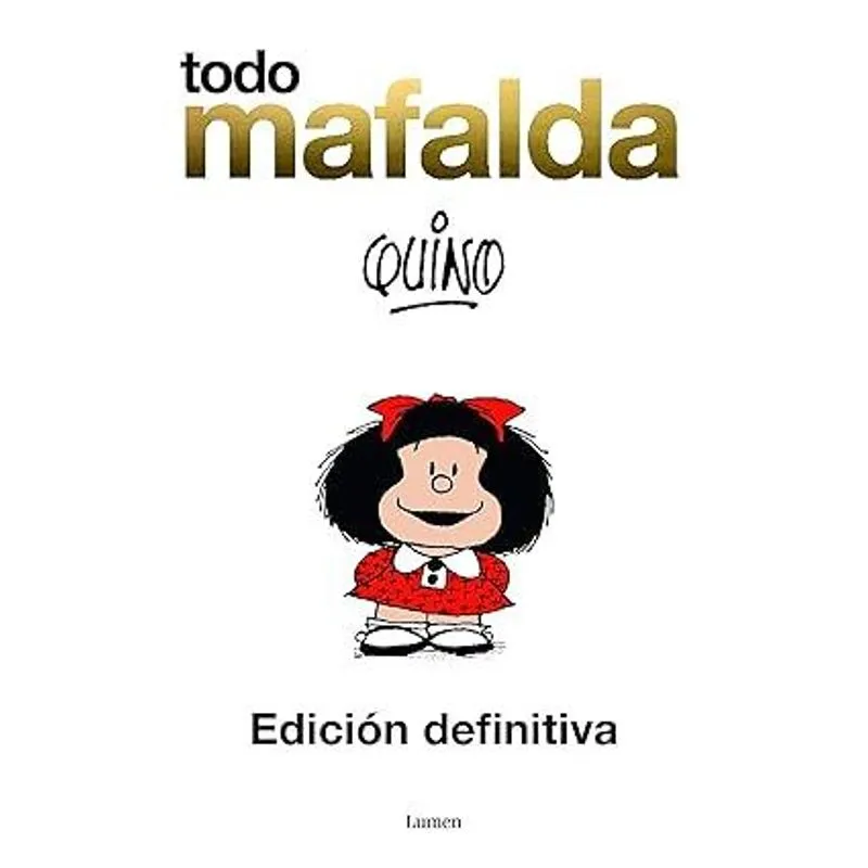 Todo Mafalda. Edición Definitiva