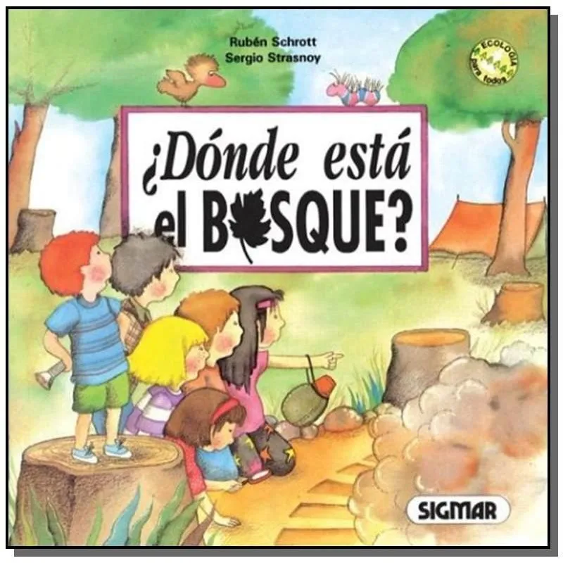 Dónde Esta El Bosque?