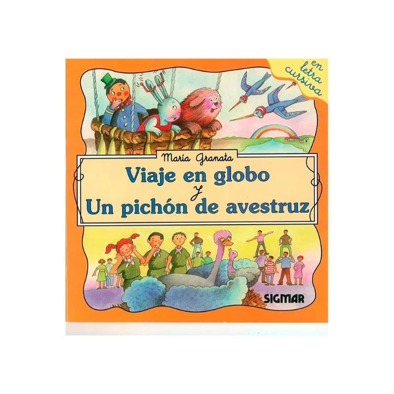 VIaje en globo y Un pichon de avestruz VIaje en globo y Un pichón de avestruz