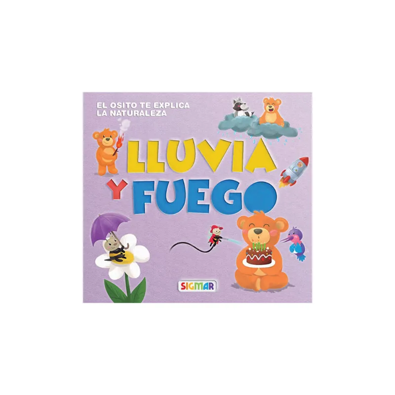Osito Sabe Lluvia Y Fuego - Sigmar