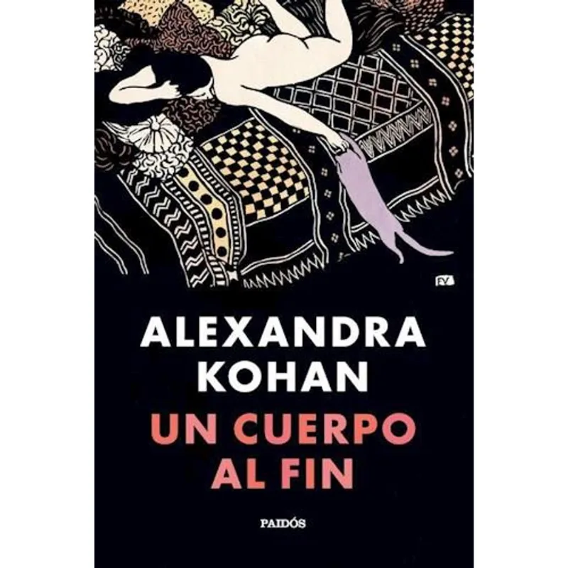 UN CUERPO AL FIN - Kohan, Alexandra UN CUERPO AL FIN