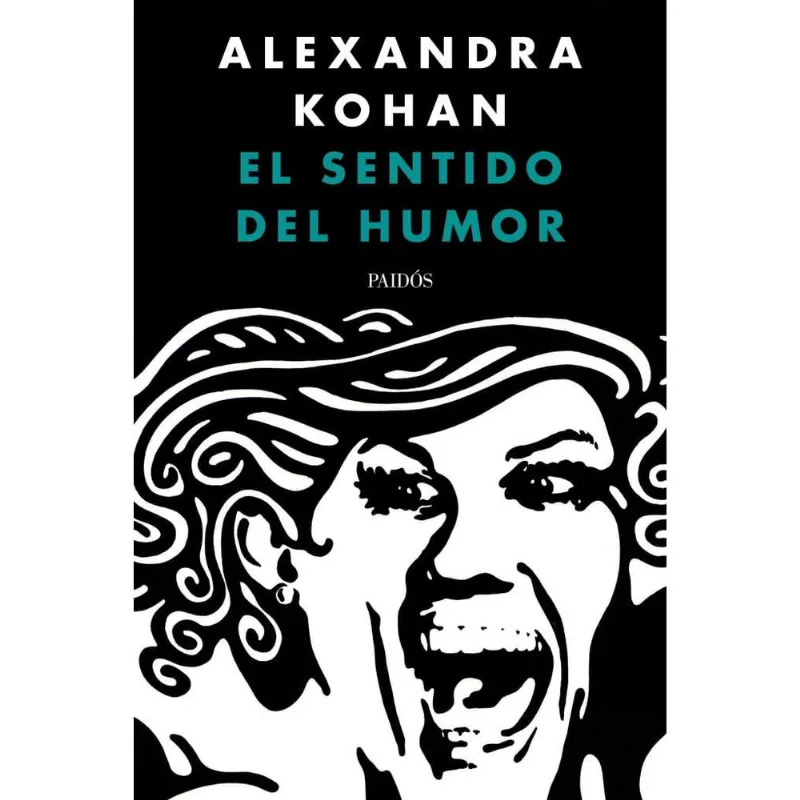 SENTIDO DEL HUMOR, EL - Kohan, Alexandra SENTIDO DEL HUMOR, EL