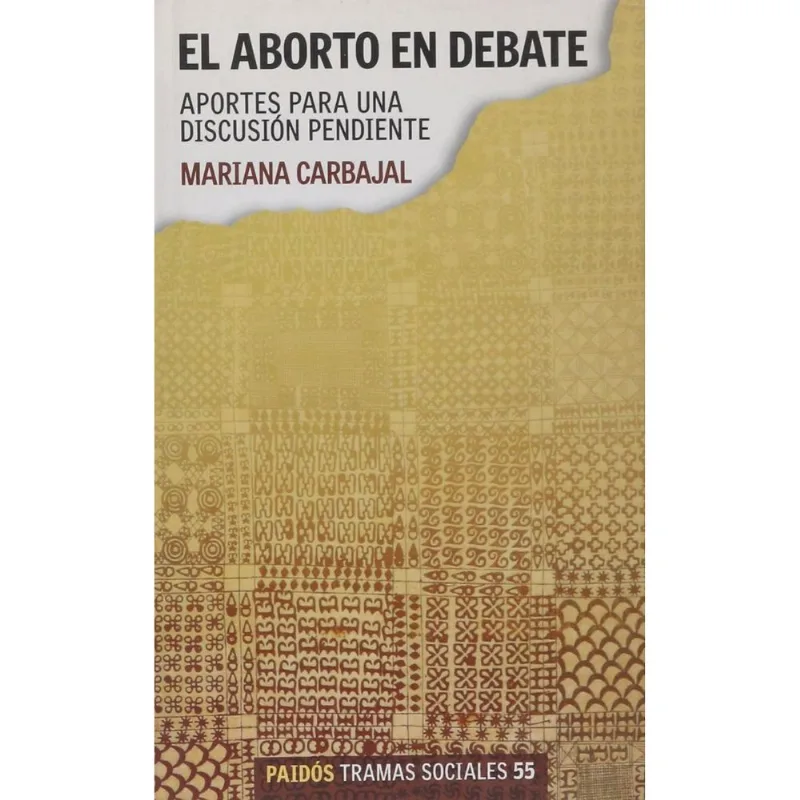 EL ABORTO EN DEBATE: APORTES PARA UNA DISCUSION PENDIENTE
