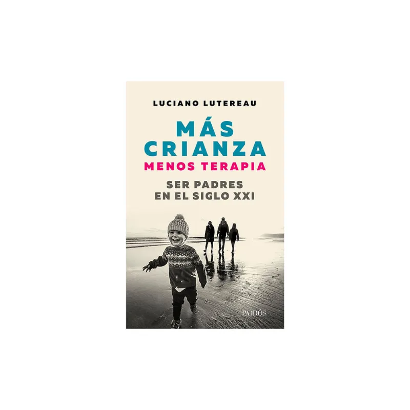 Mas Crianza Menos Terapia Planeta
